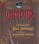 Vampiir: dr Cornelius Van Helsingi hirmuäratav kadunud päevik