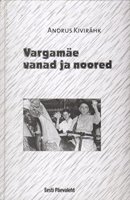 Vargamäe vanad ja noored