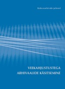 Veekahjustustega arhivaalide käsitsemine