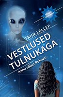 Vestlused tulnukaga: minu sõber Rohaan