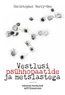 Vestlusi psühhopaatide ja metslastega