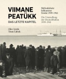 Viimane peatükk: baltisakslaste lahkumine Eestist 1939–1941