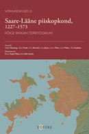 Saare-Lääne piiskopkond, 1227–1573: kõige rikkam territoorium