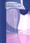 Võsaklaasist kristallini