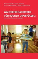 Waldorfpedagoogika põhijooned lapsepõlves