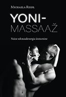 Yoni-massaaž: naise seksuaalenergia äratamine