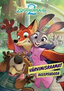 Zootropolis 2: värvimisraamat kleepsudega