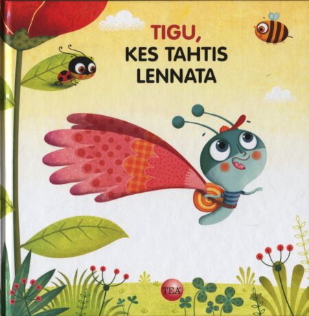 Tigu, kes tahtis lennata kaanepilt – front cover