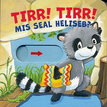 Tirr! Tirr! Mis seal heliseb kaanepilt – front cover