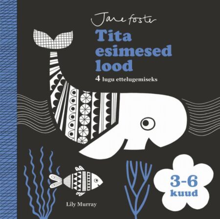 Tita esimesed lood: 3–6 kuud 4 lugu ettelugemiseks kaanepilt – front cover