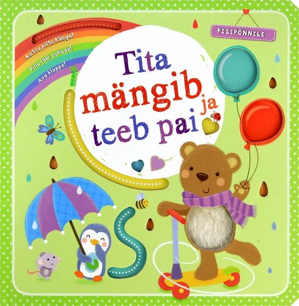 Tita mängib ja teeb pai Pisipõnnile kaanepilt – front cover