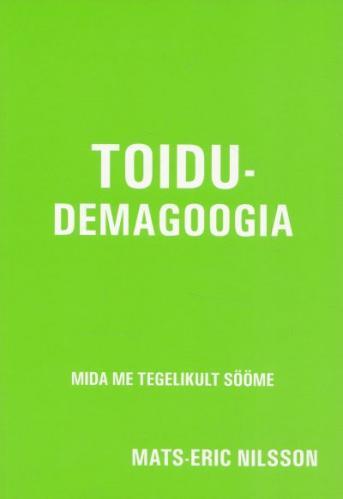 Toidudemagoogia Mida me tegelikult sööme kaanepilt – front cover