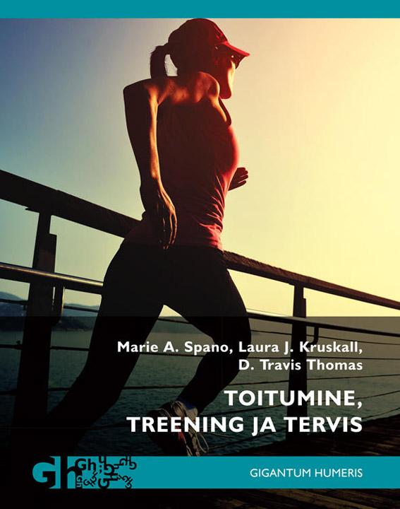 Toitumine, treening ja tervis kaanepilt – front cover