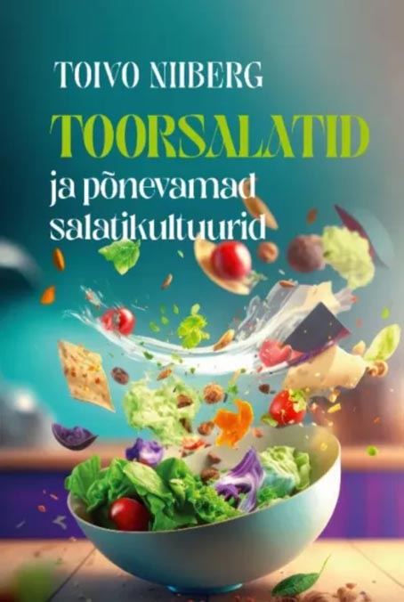 Toorsalatid ja põnevamad salatikultuurid kaanepilt – front cover