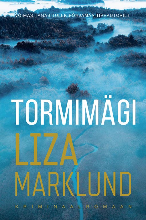 Tormimägi Kriminaalromaan Võimas tagasitulek põhjamaa tippautorilt kaanepilt – front cover