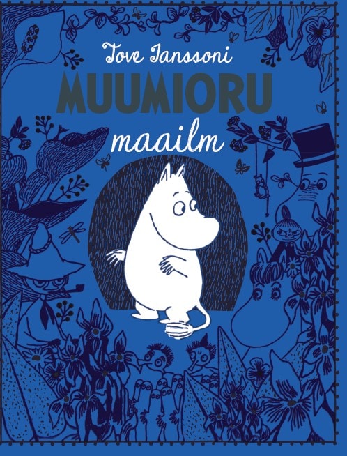 Tove Janssoni Muumioru maailm kaanepilt – front cover