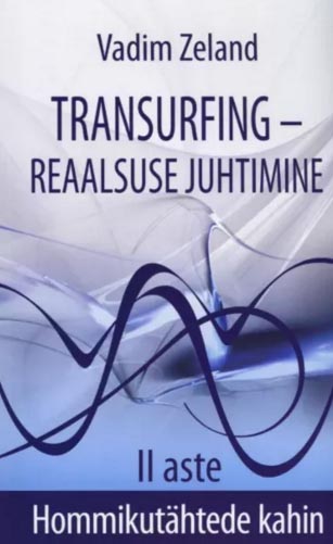 Transurfing – reaalsuse juhtimine II aste Hommikutähtede kahin kaanepilt – front cover