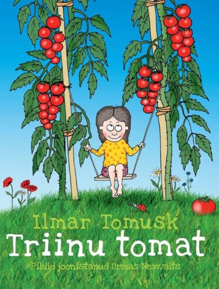 Klõpsa, et näha suuremat pilti Triinu tomat kaanepilt – front cover
