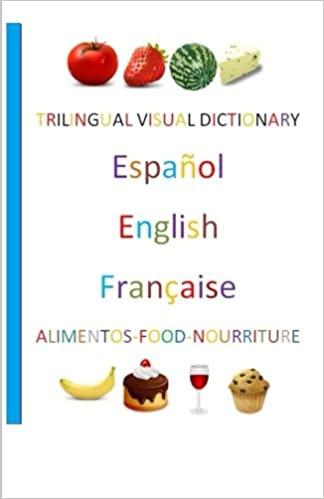 Trilingual Visual Dictionary Food in Spanish, English and French kaanepilt – front cover