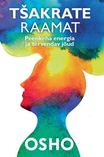 Tšakrate raamat Peenkeha energia ja tervendav jõud kaanepilt – front cover