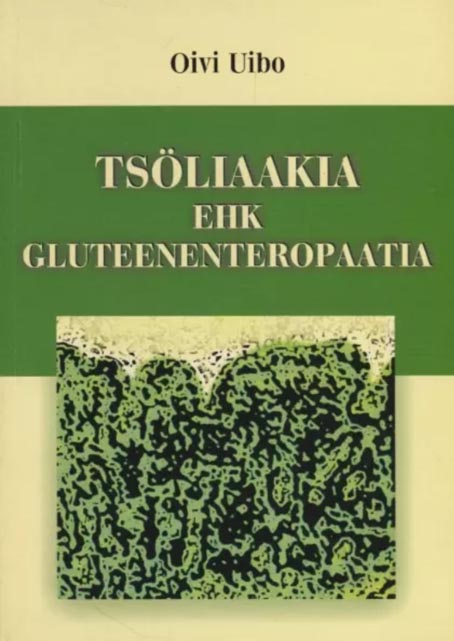 Tsöliaakia ehk gluteenenteropaatia kaanepilt – front cover