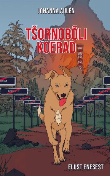 Tšornobõli koerad kaanepilt – front cover