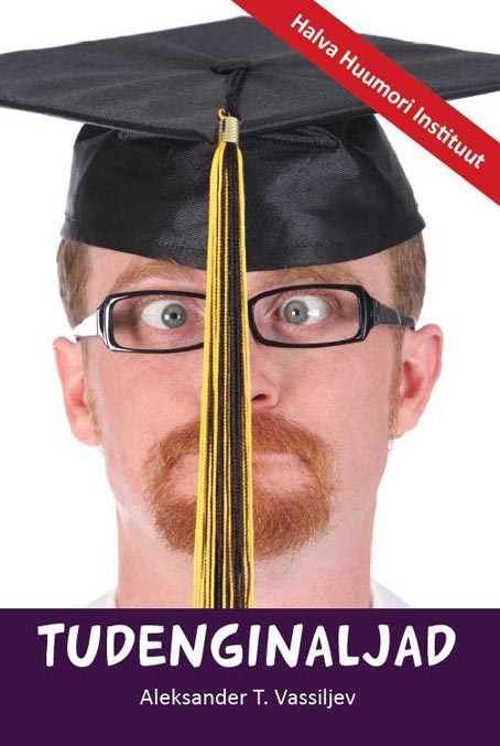 Tudenginaljad: Halva Huumori Instituut kaanepilt – front cover