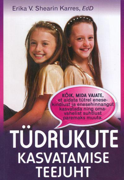 Tüdrukute kasvatamise teejuht kaanepilt – front cover