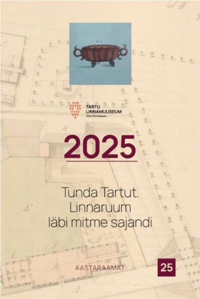 Klõpsa, et näha suuremat pilti Tunda Tartut: linnaruum läbi mitme sajandi Tartu Linnamuuseumi 25. aastaraamat kaanepilt – front cover