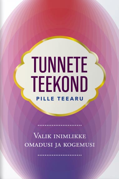 Tunnete teekond Valik inimlikke omadusi ja kogemusi kaanepilt – front cover