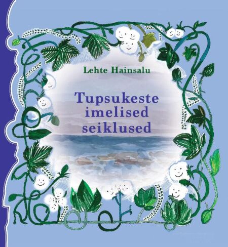 Klõpsa, et näha suuremat pilti Tupsukeste imelised seiklused kaanepilt – front cover