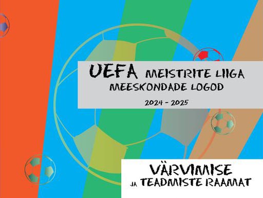 UEFA Meistrite liiga meeskondade logod 2024–2025: värvimise ja teadmiste raamat kaanepilt – front cover