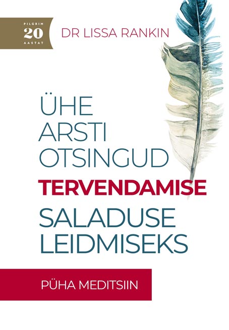 Ühe arsti otsingud tervendamise saladuse leidmiseks Püha meditsiin kaanepilt – front cover