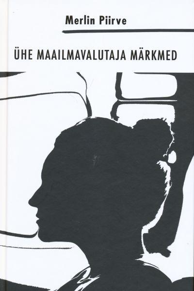 Ühe maailmavalutaja märkmed kaanepilt – front cover