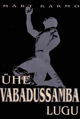 Ühe vabadussamba lugu kaanepilt – front cover