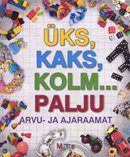 Üks, kaks, kolm ... palju: arvu- ja ajaraamat