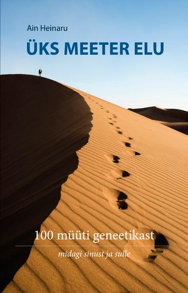 Üks meeter elu 100 müüti geneetikast: midagi sinust ja sulle kaanepilt – front cover