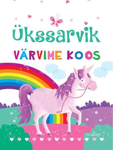 Ükssarvik: värvime koos kaanepilt – front cover