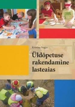 Üldõpetuse rakendamine lasteaias kaanepilt – front cover