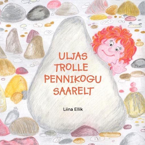 Uljas Trolle Pennikogu saarelt kaanepilt – front cover
