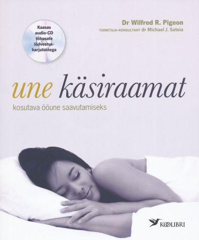 Une käsiraamat Kosutava ööune saavutamiseks kaanepilt – front cover