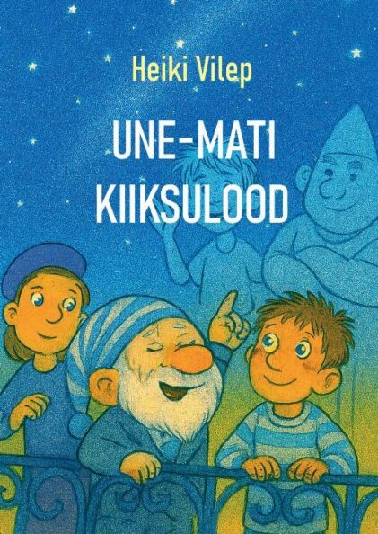 Une-Mati kiiksulood kaanepilt – front cover