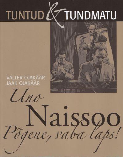 Uno Naissoo: põgene, vaba laps! kaanepilt – front cover