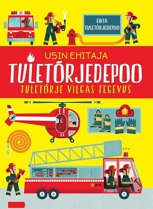 Usin ehitaja: tuletõrjedepoo Tuletõrje vilgas tegevus kaanepilt – front cover