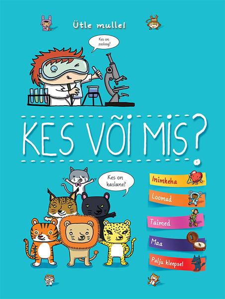 Kes või mis!? Uudishimulike põngerjate küsimused kaanepilt – front cover