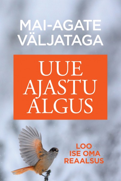 Uue ajastu algus Loo ise oma reaalsus kaanepilt – front cover