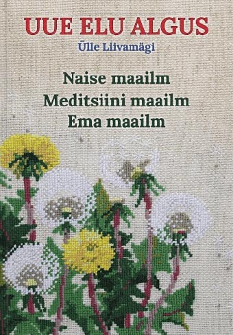 Uue elu algus Naise maailm Meditsiini maailm Ema maailm kaanepilt – front cover