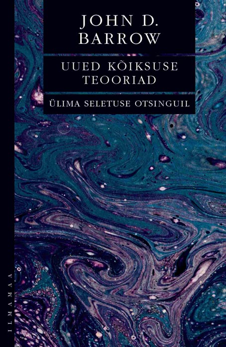 Uued kõiksuse teooriad: ülima seletuse otsingul kaanepilt – front cover