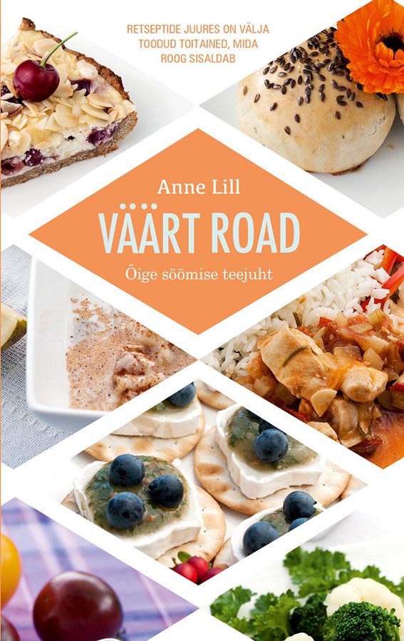 Väärt road Õige söömise teejuht kaanepilt – front cover