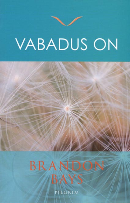 Vabadus on: vabastage oma piirideta võimed kaanepilt – front cover